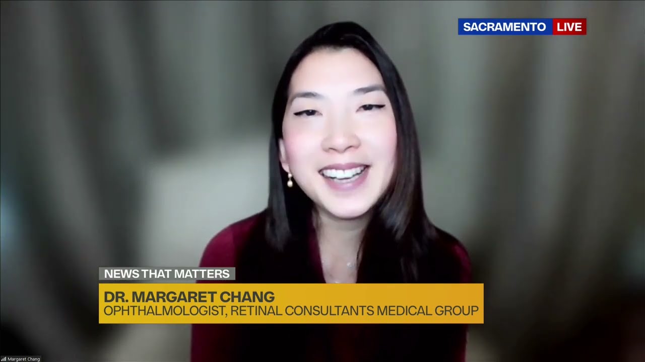 Dr. Chang of Retinal Consultants Medical Group Interviewed on Sacramento Fox News